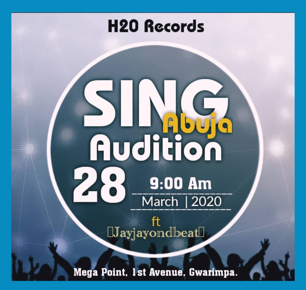 Be the Next Big Star, Join Sing Abuja 2020 Today, Fabulous Prizes and Recording Deal