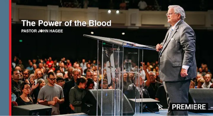 Live John Hagee Message 8 August 2021 - The Power of the Blood