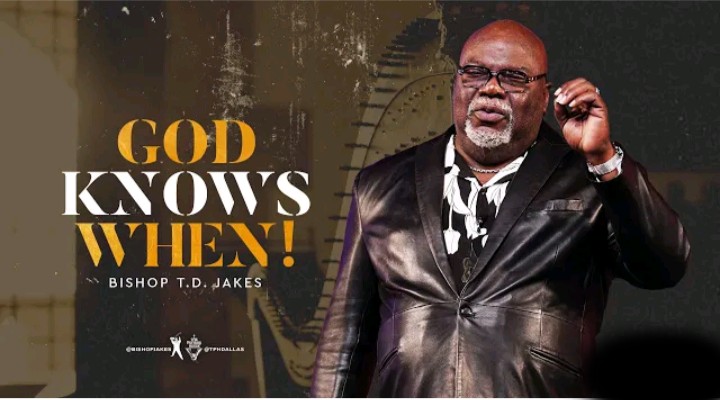 Daily Message of T D Jakes 26 August 2021 |GOD KNOWS WHEN|