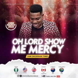 Jerry Eze Morning Prayers 23 March 2022 NSPPD || Lord, Show Mercy