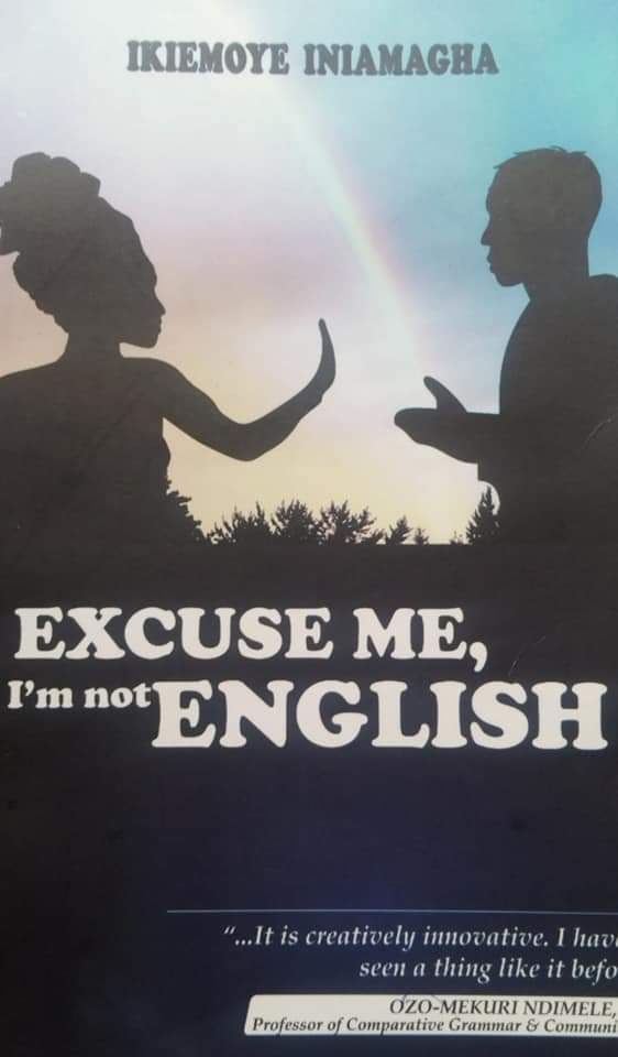 "Excuse Me, I am Not English"... As So What? | A Enideneze Etete Book Review