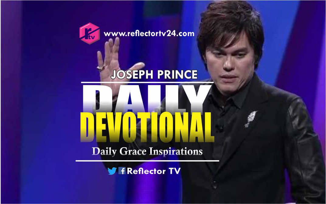 JOSEPH PRINCE DAILY DEVOTIONAL FOR TODAY