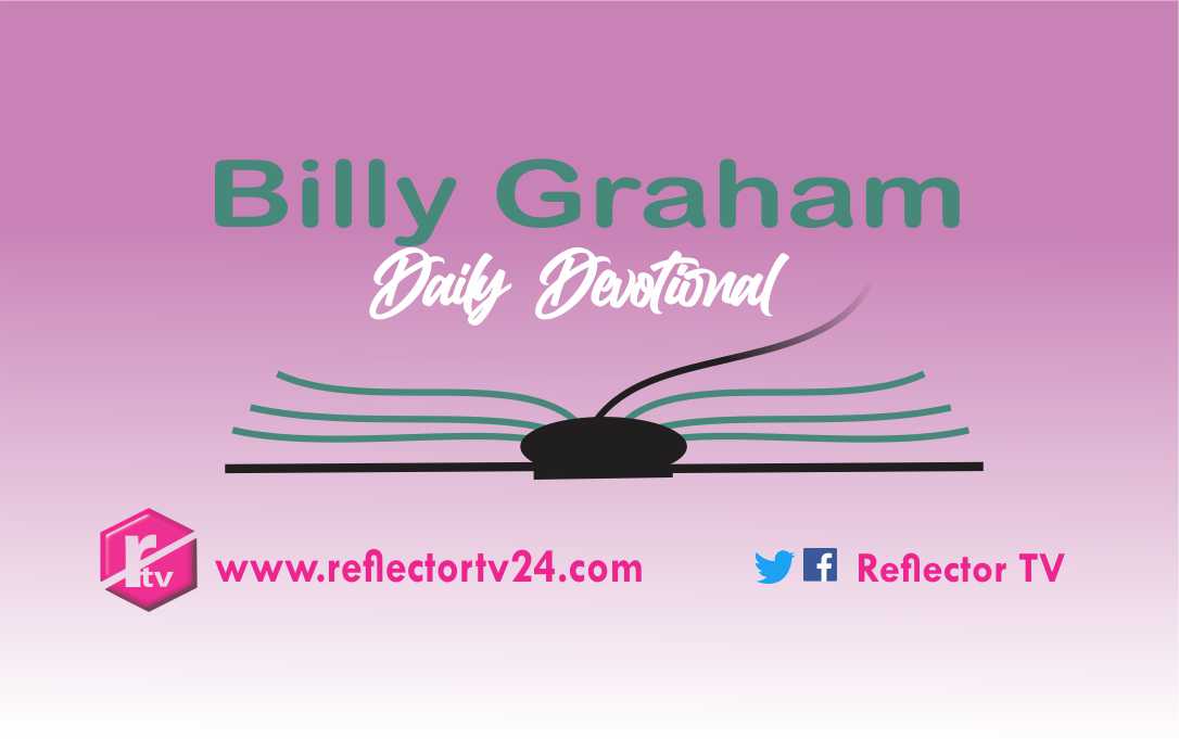 Daily Devotional With Billy Graham 7 February 2023 Titled Giving Back What Is His