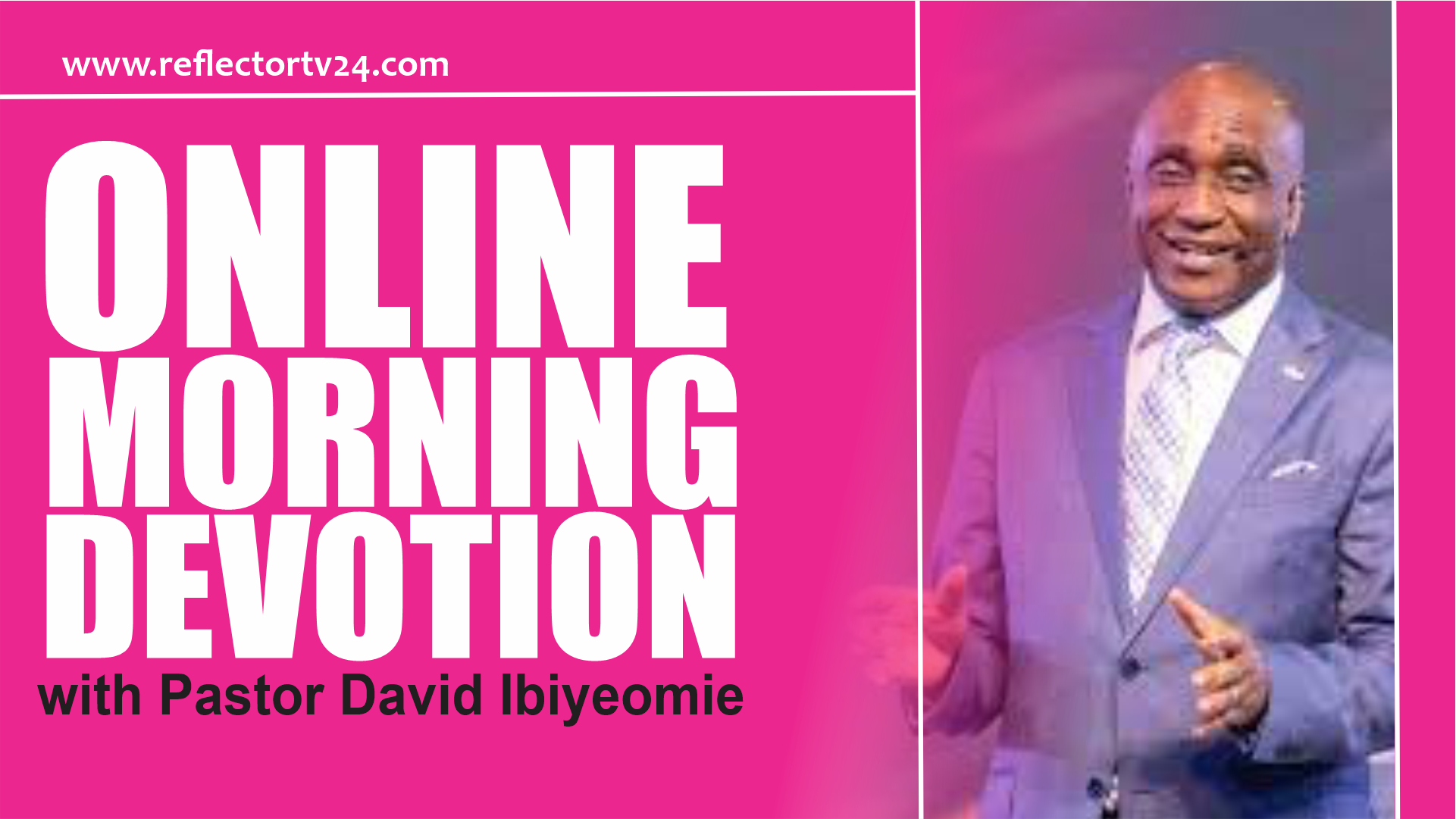 David Ibiyeomie Online Morning Devotion Friday 10 November 2023