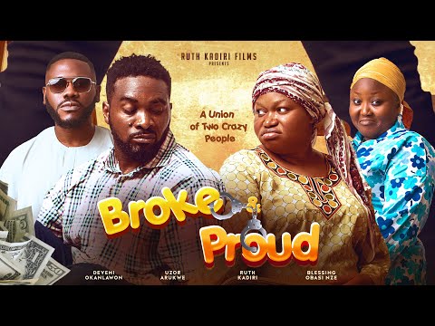 Watch Nigerian Movie Today Broke and Proud 28 February 2024