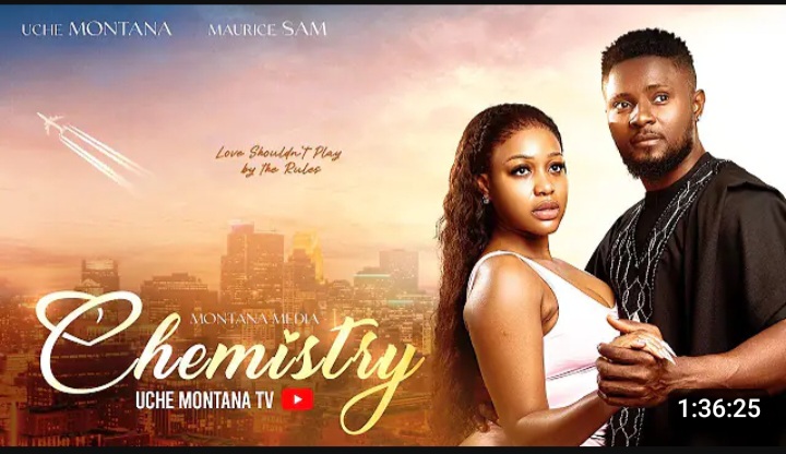 Uche Montana's Movie 'Chemistry' Hits 10m Views on YouTube Uche Montana's Movie 'Chemistry' Hits 10m Views on YouTube