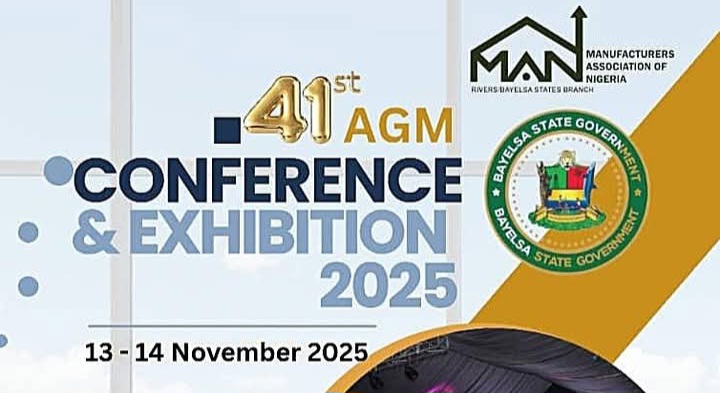 41st MAN AGM Conference & Exhibition 2025 to Spotlight Trade, Technology, and the Future of Manufacturing in the Niger Delta 41st MAN AGM Conference & Exhibition 2025 to Spotlight Trade, Technology, and the Future of Manufacturing in the Niger Delta