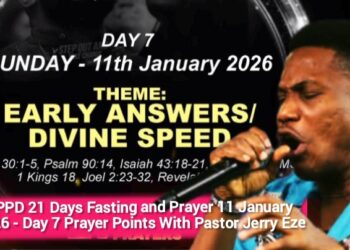 NSPPD 21 Days Fasting and Prayer 11 January 2026 – Day 7 Prayer Points With Pastor Jerry Eze