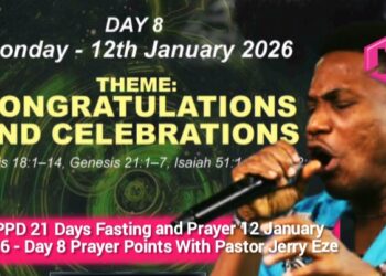 NSPPD 21 Days Fasting and Prayer 12 January 2026 – Day 8 Prayer Points With Pastor Jerry Eze