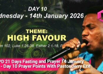 NSPPD 21 Days Fasting and Prayer 14 January 2026 – Day 10 Prayer Points With Pastor Jerry Eze