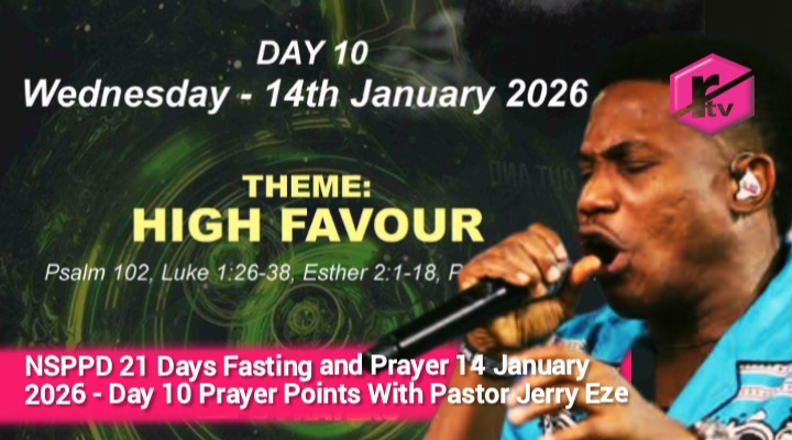 NSPPD 21 Days Fasting and Prayer 14 January 2026 - Day 10 Prayer Points With Pastor Jerry Eze NSPPD 21 Days Fasting and Prayer 14 January 2026 - Day 10 Prayer Points With Pastor Jerry Eze