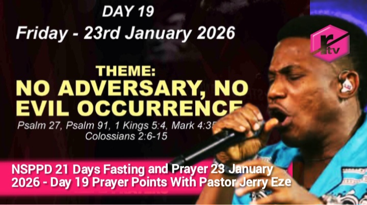 NSPPD 21 Days Fasting and Prayer 23 January 2026 - Day 19 Prayer Points With Pastor Jerry Eze