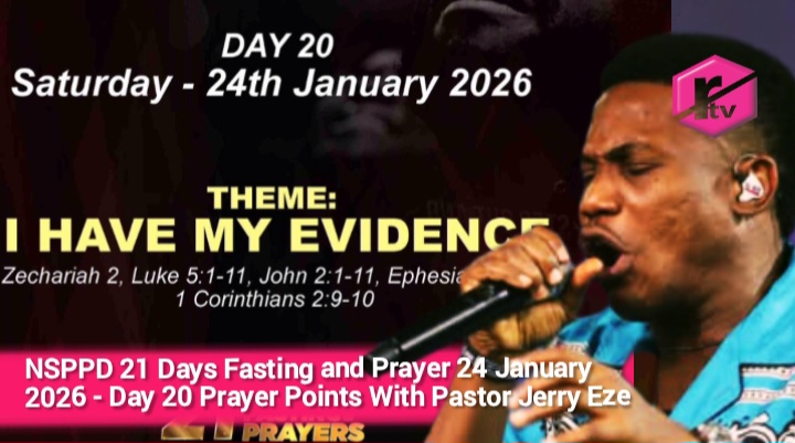 NSPPD 21 Days Fasting and Prayer 24 January 2026 - Day 20 Prayer Points With Pastor Jerry Eze