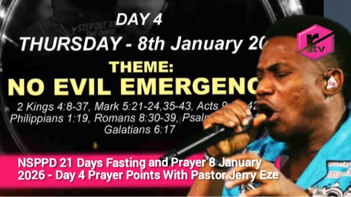 NSPPD 21 Days Fasting and Prayer 8 January 2026 - Day 4 Prayer Points With Pastor Jerry Eze NSPPD 21 Days Fasting and Prayer 8 January 2026 - Day 4 Prayer Points With Pastor Jerry Eze