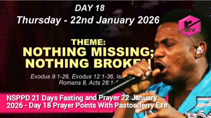 NSPPD 21 Days Fasting and Prayer 22 January 2026 - Day 18 Prayer Points With Pastor Jerry Eze